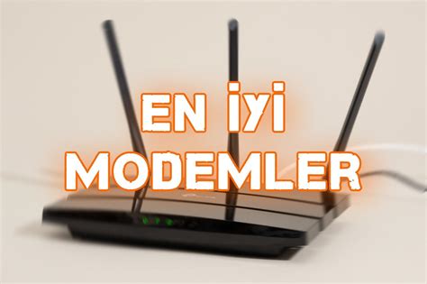 E­n­ ­i­y­i­ ­m­o­d­e­m­l­e­r­ ­2­0­2­4­:­ ­V­D­S­L­,­ ­A­D­S­L­ ­v­e­ ­F­i­b­e­r­ ­R­o­u­t­e­r­ ­t­a­v­s­i­y­e­l­e­r­i­